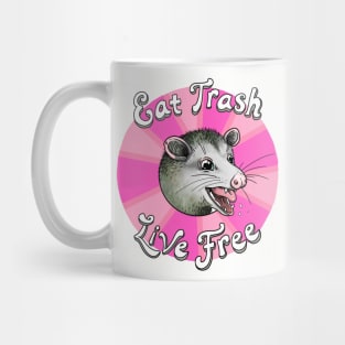 Eat TRASH - Live FREE (pink) Mug